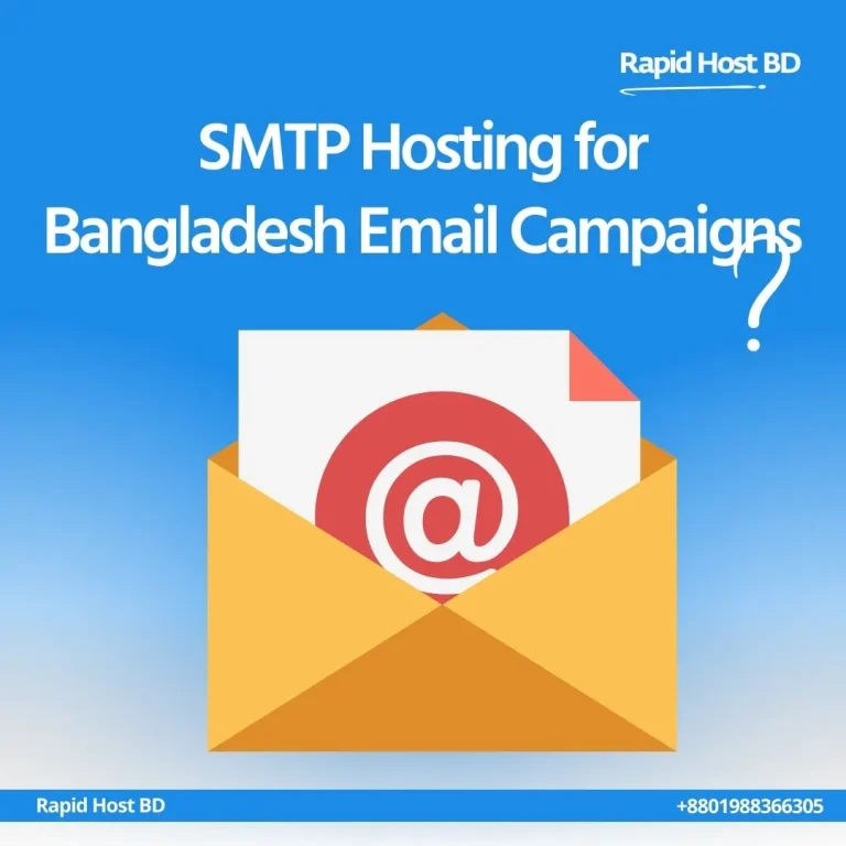 SMTP Hosting for Bangladesh Email Campaigns
