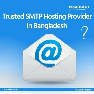 Trusted SMTP Hosting Provider in Bangladesh