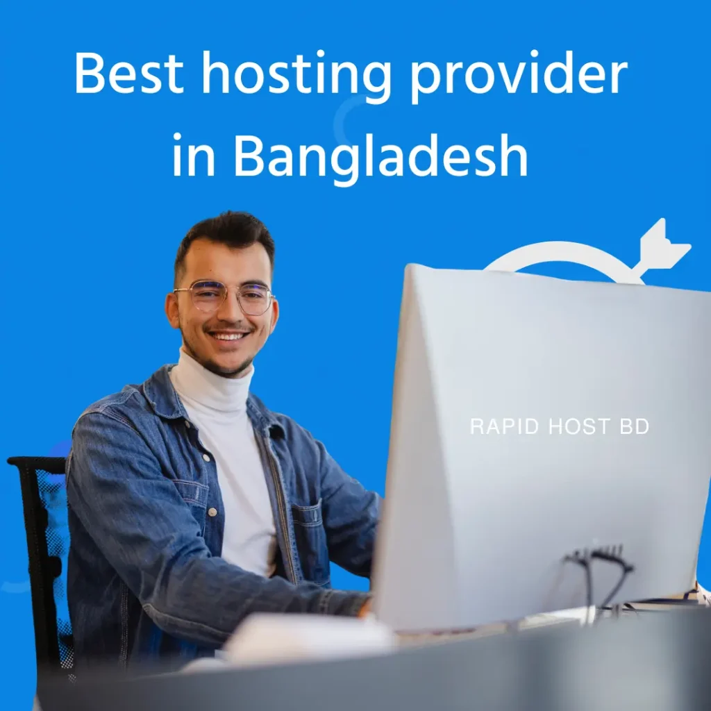 Best hosting provider in Bangladesh