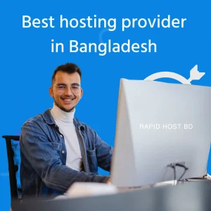 Best hosting provider in Bangladesh