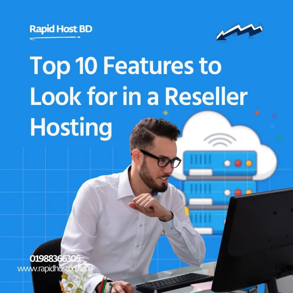 Top 10 Features to Look for in a Reseller Hosting Plan in 2026